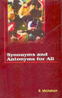 Synonyms and Antonyms for All 1st Edition,8178901102,9788178901107