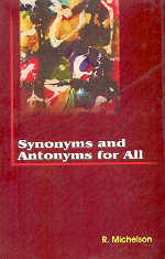 Synonyms and Antonyms for All 1st Edition,8178901102,9788178901107