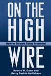 On the High Wire How to Survive Being Promoted,0275984877,9780275984878