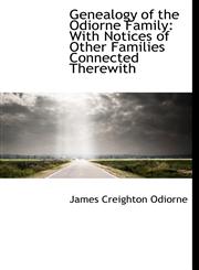 Genealogy of the Odiorne Family With Notices of Other Families Connected Therewith,1241656185,9781241656188