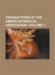 Transactions of the American Medical Association (Volume 7),1235747948,9781235747946