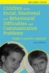 Children with Social, Emotional and Behavioural Difficulties and Communication Problems There is Always a Reason 2nd Edition,1849051291,9781849051293