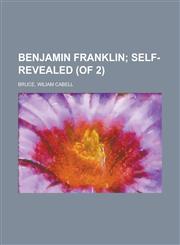 Benjamin Franklin Volume II,1236694783,9781236694782