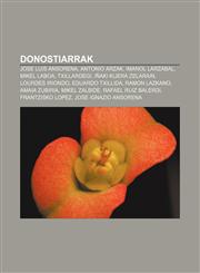 Donostiarrak Jose Luis Ansorena, Antonio Arzak, Imanol Larzabal, Mikel Laboa, Txillardegi, Inaki Kijera Zelarain, Lourdes Iriondo,1233337602,9781233337606