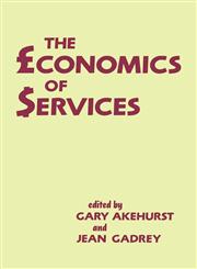 The Economics of Services,0714633372,9780714633374