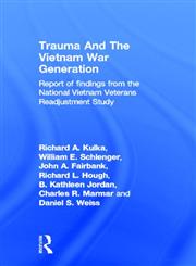 Trauma and the Vietnam War Generation Report of Findings from the National Vietnam Veterans Readjustment Study,0876305737,9780876305737