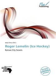 Roger Lemelin (Ice Hockey),613787429X,9786137874295
