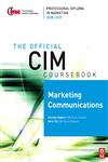CIM Coursebook 08/09 Marketing Communications,0750689676,9780750689670
