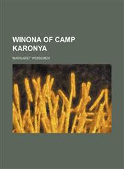 Winona of Camp Karonya,1151275085,9781151275080