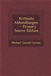 Kritische Abhandlungen... - Primary Source Edition,1294482491,9781294482499