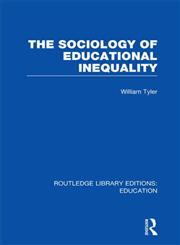 The Sociology of Educational Inequality,0415505976,9780415505970