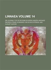 Linnaea; ein Journal für die Botanik in ihrem ganzen Umfange Volume 14,1234360748,9781234360740