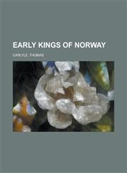 Early Kings of Norway,1236725379,9781236725370