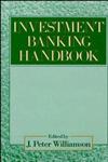 The Investment Banking Handbook,0471815624,9780471815624