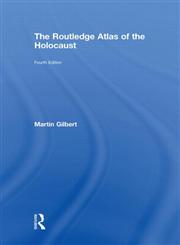 The Routledge Atlas of the Holocaust 4th Edition,0415484812,9780415484817