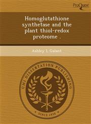 Homoglutathione synthetase and the plant thiol-redox proteome .,124985928X,9781249859284