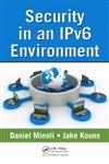 Security in an IPv6 Environment,1420092294,9781420092295