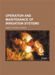 Operation and maintenance of irrigation systems,1150691123,9781150691126