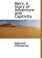 Merv, a Story of Adventure and Captivity,1116446685,9781116446685
