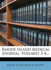 Rhode Island Medical Journal, Volumes 3-4...,1278931848,9781278931845