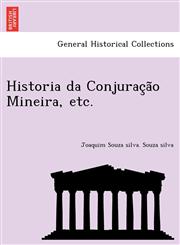 Historia da Conjuração Mineira, etc.,1241779996,9781241779993