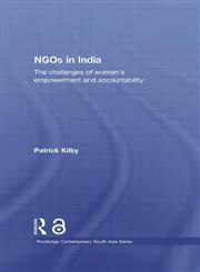 NGOs in India The Challenges of Women's Empowerment and Accountability 1st Edition,0415533678,9780415533676