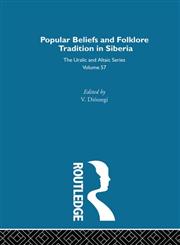 Religious Beliefs and Folklore of the Siberian Peoples,070070857X,9780700708574