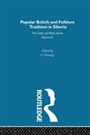 Religious Beliefs and Folklore of the Siberian Peoples,070070857X,9780700708574