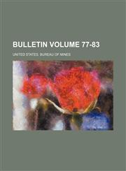 Bulletin Volume 77-83,1231126485,9781231126486