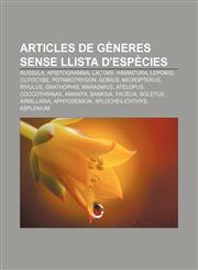 Articles de gèneres sense llista d'espècies Russula, Apistogramma, Lactari, Himantura, Lepomis, Clitocybe, Potamotrygon, Gobius, Micropterus,123331694X,9781233316946