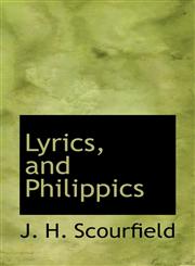 Lyrics, and Philippics,1116892073,9781116892079