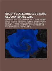 County Clare articles missing geocoordinate data St Brigid's Well, Cois Fharraige, West Clare Railway, Roman Catholic Diocese of Killaloe,1233066595,9781233066599