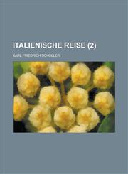 Italienische Reise (2 ),1234486229,9781234486228