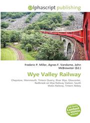 Wye Valley Railway,6135590332,9786135590333
