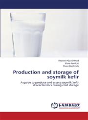 Production and Storage of Soymilk Kefir,3659350591,9783659350597