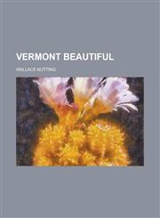 Vermont Beautiful,1152100831,9781152100831