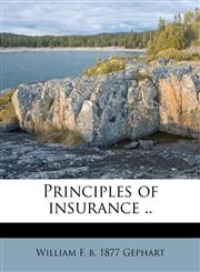 Principles of insurance ..,1176316435,9781176316430