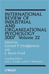International Review of Industrial and Organizational Psychology, Vol. 22 1st Edition,0470031980,9780470031988