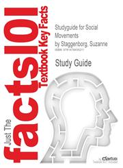 Studyguide for Social Movements by Staggenborg, Suzanne, ISBN 9780195375084,1478435216,9781478435211