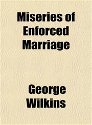 Miseries of Enforced Marriage,1151744034,9781151744036