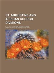 St. Augustine and African Church Divisions,1151007188,9781151007186