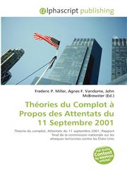 Théories du Complot à Propos des Attentats du 11 Septembre 2001,6133953322,9786133953321