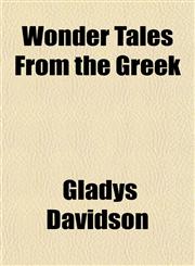 Wonder Tales From the Greek,115248883X,9781152488830