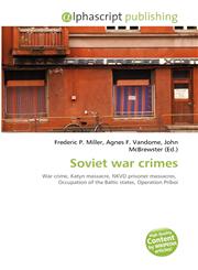 Soviet war crimes,613005730X,9786130057305