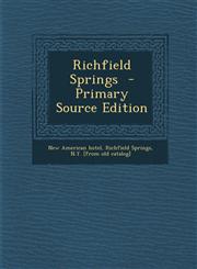 Richfield Springs - Primary Source Edition,1287795838,9781287795834