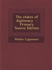 Stakes of Diplomacy,1289705321,9781289705329
