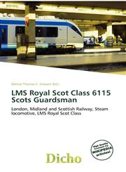 LMS Royal Scot Class 6115 Scots Guardsman,6135686429,9786135686425