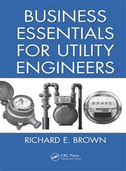 Business Essentials for Utility Engineers,1439811962,9781439811962