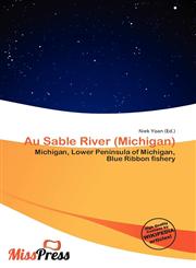 Au Sable River (Michigan),6136504111,9786136504117