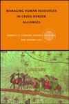 Managing Human Resources in Cross-Border Alliances (Routledge Global Human Resource Management Series, 1),0415369479,9780415369473